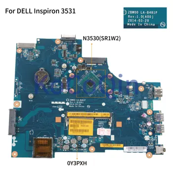 KoCoQin Nešiojamojo kompiuterio motininė plokštė, Skirtas Dell inspiron 15 3531 Mainboard 0Y3PXH KN-0Y3PXH ZBW00 LA-B481P CPU N3530 SR1W2